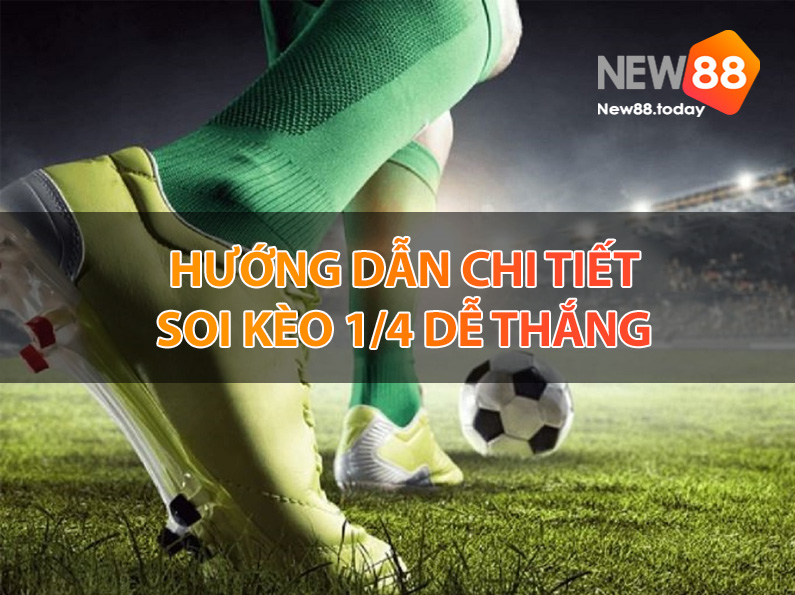 Hướng dẫn cách chơi kèo chấp 1/4&nbsp;