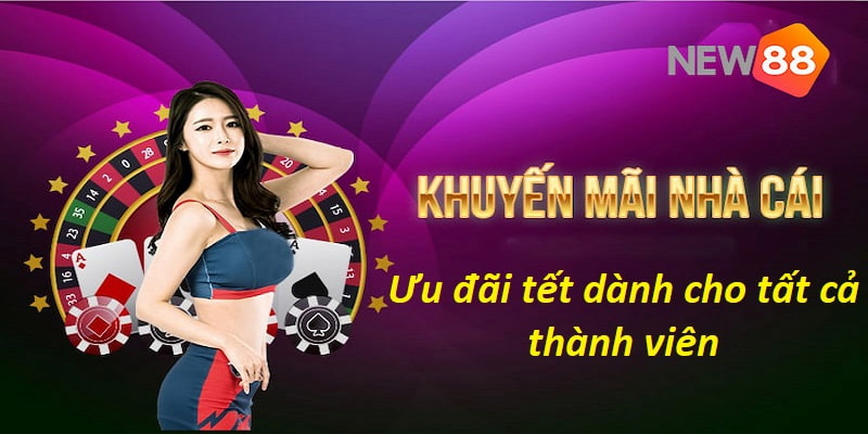 Khuyến mãi đặc biệt dành cho mọi hội viên nhà cái&nbsp;