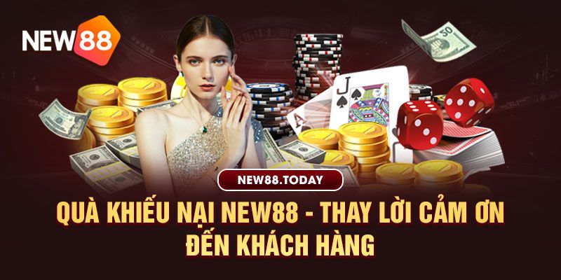 Quà khiếu nại ku bet - Thay lời cảm ơn đến khách hàng