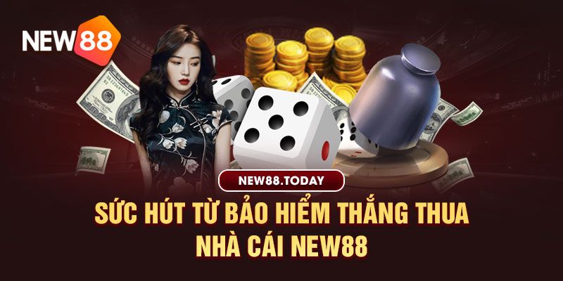 Sức hút từ bảo hiểm thắng thua ku bet