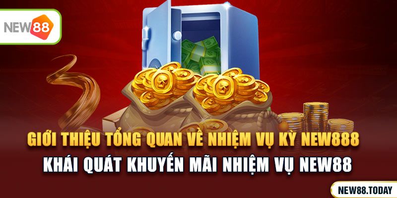 Giới thiệu tổng quan về nhiệm vụ kỳ KU BET8