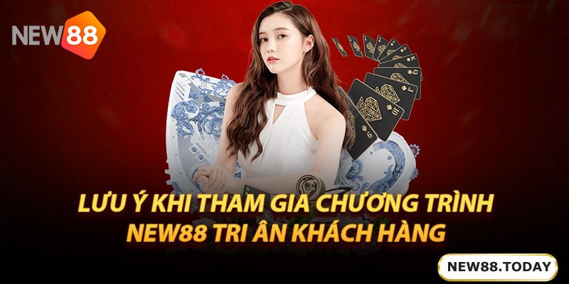 Lưu ý khi tham gia chương trình Ku Bet tri ân khách hàng