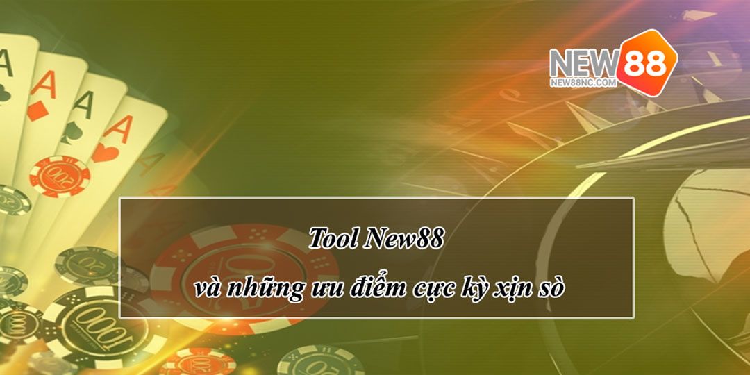 Tool Ku Bet và những ưu điểm cực kỳ xịn sò