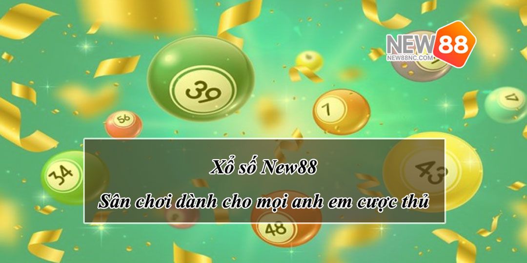 Xổ số Ku Bet - Sân chơi dành cho mọi anh em cược thủ