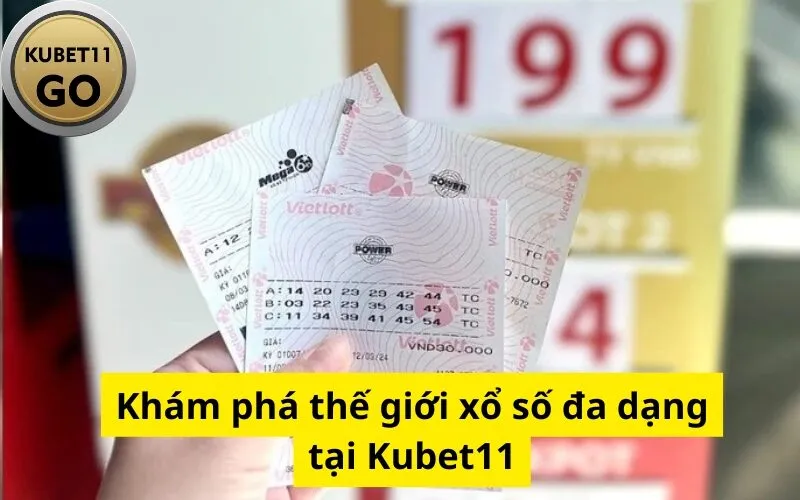 Khám phá thế giới xổ số đa dạng tại Kubet