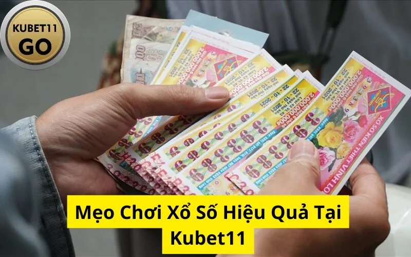 Mẹo Chơi Xổ Số Hiệu Quả Tại Kubet
