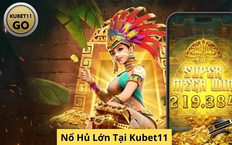 Nổ Hủ Lớn Tại Kubet
