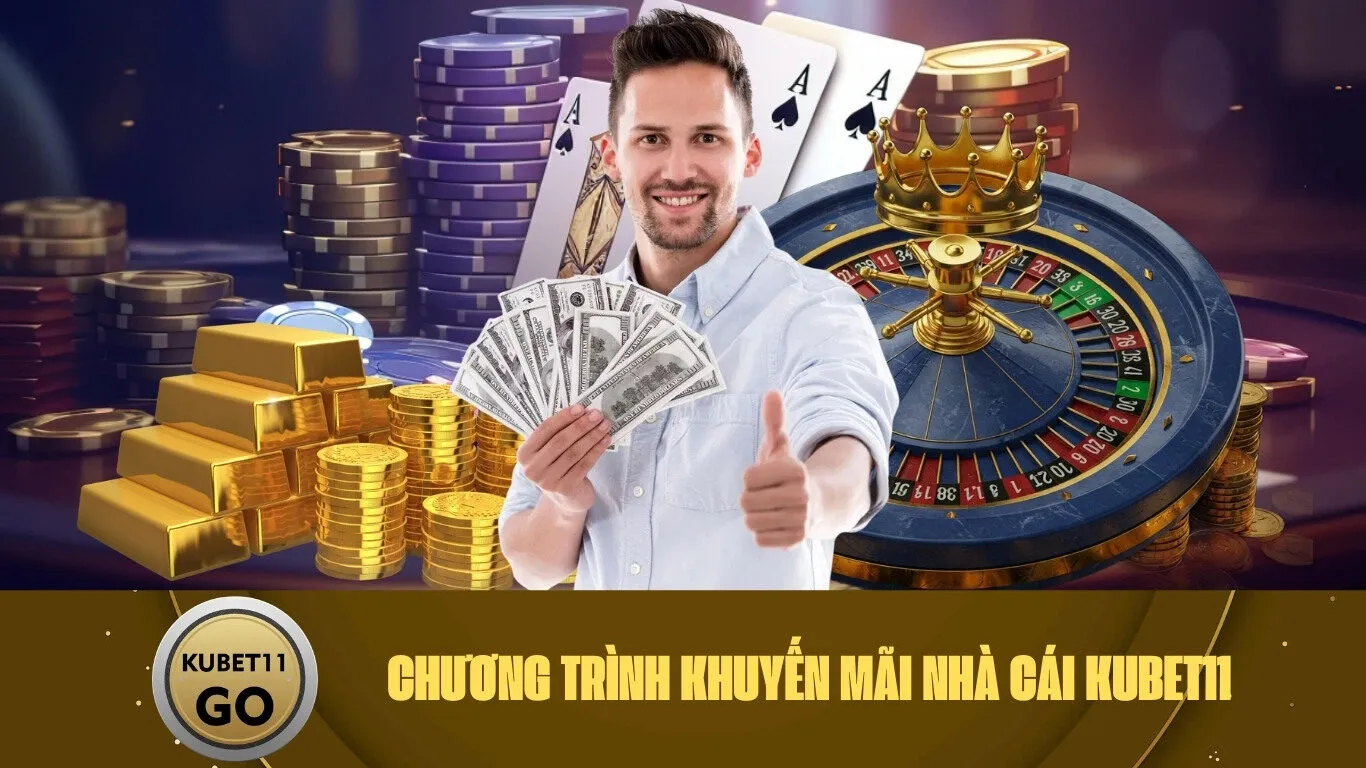 Chương Trình Khuyến Mãi Nhà Cái Kubet