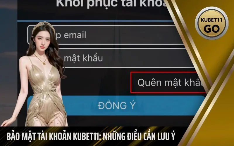 Bảo Mật Tài Khoản Kubet Những Điều Cần Lưu Ý