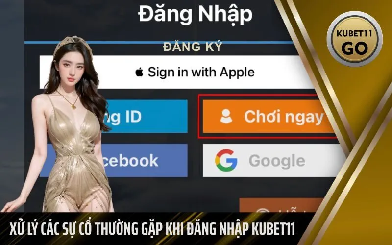 Xử Lý Các Sự Cố Thường Gặp Khi Đăng Nhập Kubet