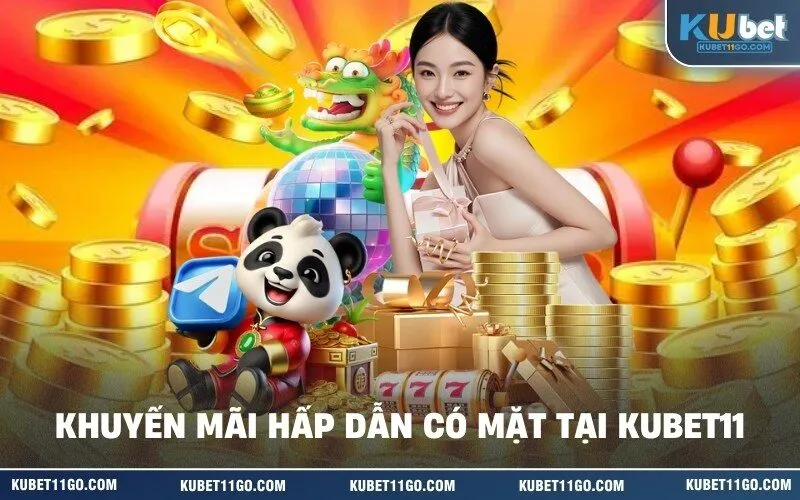 Chương Trình Khuyến Mãi Hấp Dẫn Có Mặt Tại Kubet