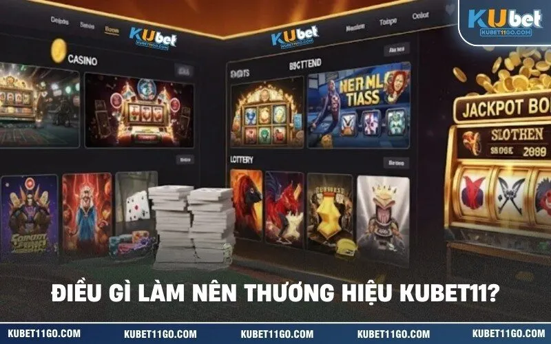 Điều Gì Làm Nên Thương Hiệu Kubet
