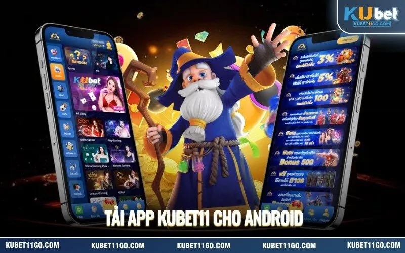 Tải App Kubet Cho Android
