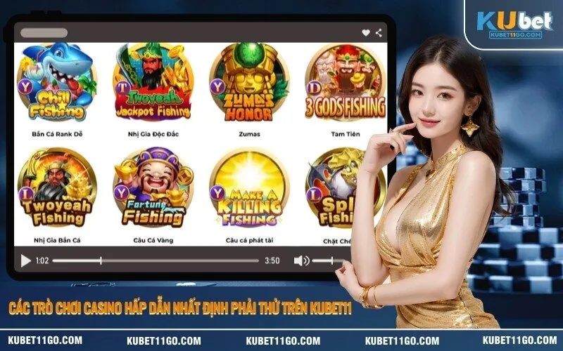 Các trò chơi Casino hấp dẫn nhất định phải thử trên Kubet