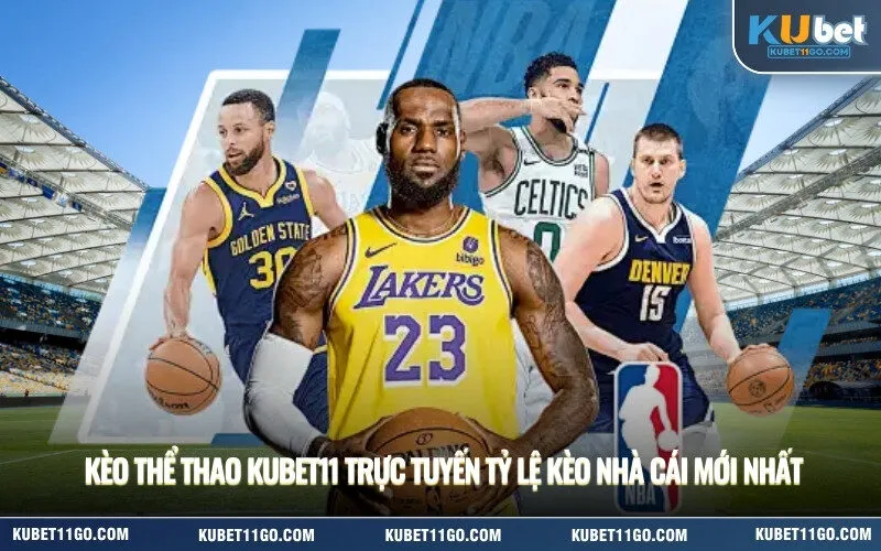Kèo thể thao Kubet trực tuyến tỷ lệ kèo nhà cái mới nhất