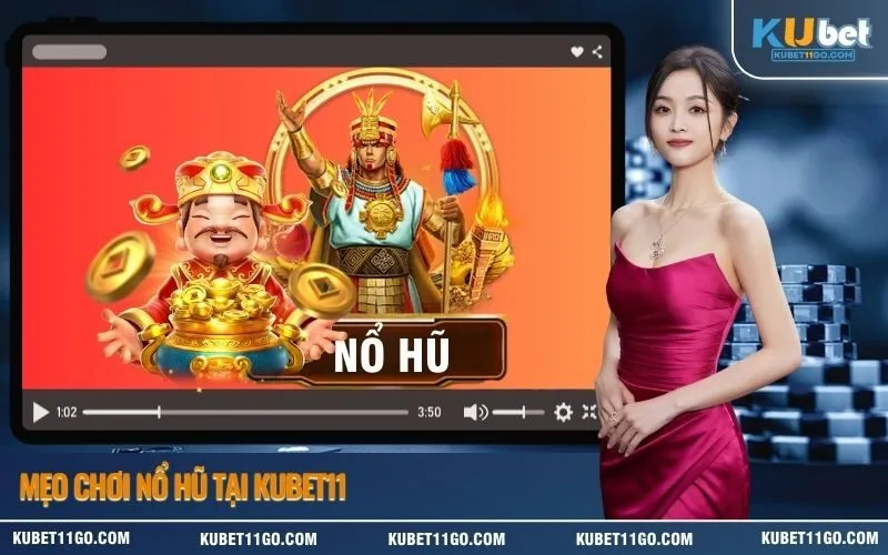 Mẹo Chơi Nổ Hũ Tại Kubet