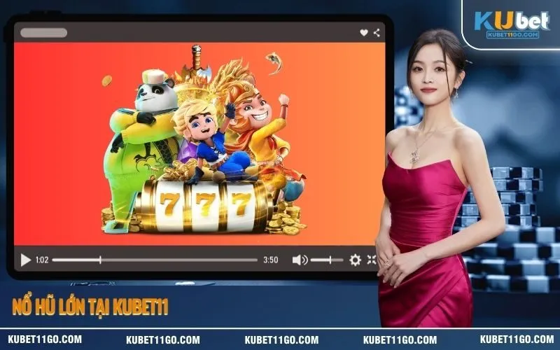 Nổ Hũ Lớn Tại Kubet